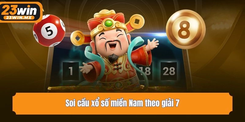Soi cầu xổ số miền Nam theo giải 7